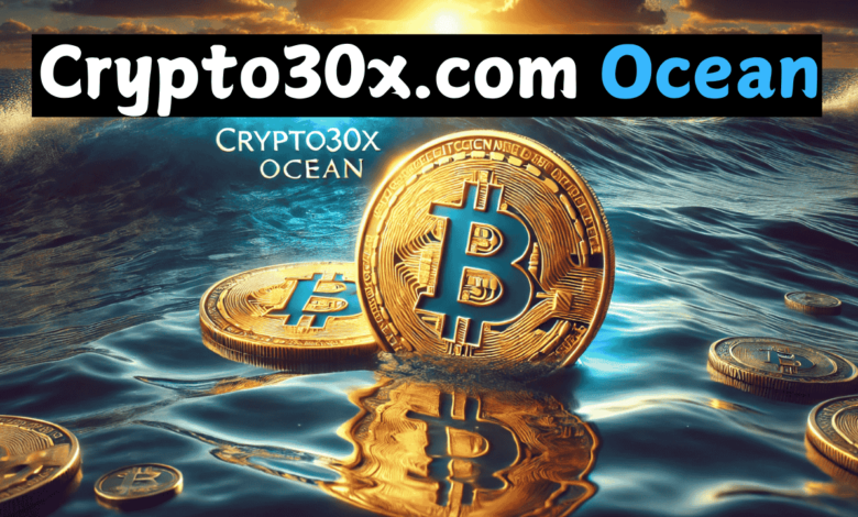 Crypto30x.com Ocean